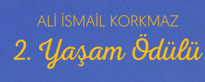 ALİ İSMAİL KORKMAZ YAŞAM ÖDÜLÜ CAN DÜNDAR ve ERDEM GÜL’E